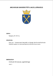 Rkps 379 &ndash; Testamentum Venerabilis ac Egregii olim Domini Mathie de Miechow arcium et medicina Doctoris, Canonici Cracoviensis; Testament Jana z Sanoka doktora i profesora prawa prepozyta kościoła św. Mikołaja z lat 1552-54, w. XVI